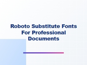 Professional Alternatives to Roboto Sans-Serif Fonts