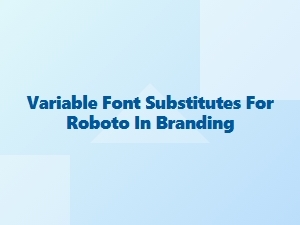 Variable Font Alternatives for Brand Typography